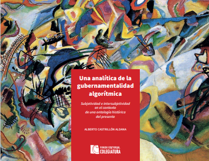 Una Analítica de la Gobernabilidad Algorítmica